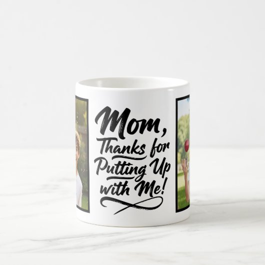 Mom Thanks Putting Up With Me 2 Photo Brush Script Kaffeetasse (Mittel)