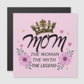 Mom The Woman The Myth The Legend Magnetkarte (Vorne/Hinten)