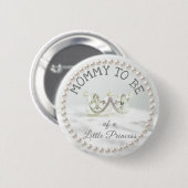 Mom to be Baby Shower Button Princess Themed (Vorne & Hinten)