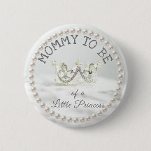 Mom to be Baby Shower Button Princess Themed