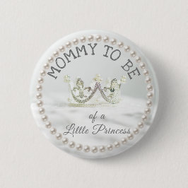 Mom to be Baby Shower Button Princess Themed