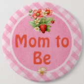 Mom to Be Strawberry Sweet Gingham Baby Shower Button (Vorderseite)