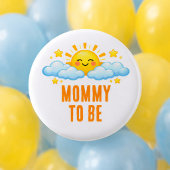 Mom To Be Sunshine Baby Shower Sun Clouds Theme Button