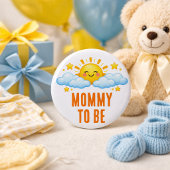 Mom To Be Sunshine Baby Shower Sun Clouds Theme Button