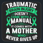 Mom Traumatic Brain Injury Awareness TBI Mother Wa Quadratischer Aufkleber<br><div class="desc">Mom Traumatic Brain Injury Awareness TBI Mother Warrior</div>
