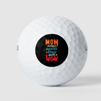 Mom Turned Upside Down Spells Wow! - Mother's Day Golfball