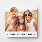 Mom we love you hearts mothers day photo fotoplatte (Vorderseite)