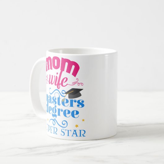 Mom Wife Masters Degree Graduation Coffee Mug Gift Kaffeetasse (Vorderseite Links)
