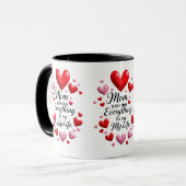 Mom you are everything in my life tasse (Vorderseite Links)