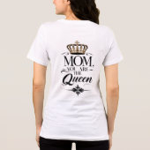 Mom ,you are the Queen Tri-Blend Shirt (Rückseite)