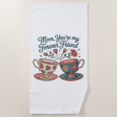 Mom, You’re My Forever Friend Strandtuch (Vorderseite)