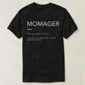 Momager (alias Momanager) für eine Tigermutter T-Shirt (Design vorne)
