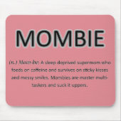 Mombie Mousepad (Vorne)