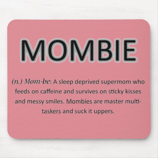 Mombie Mousepad (Vorne)