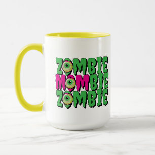 MOMbie Zombie Ghoulishly Fun Funny Halloween Tasse