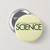 Moment der Wissenschaft Button (Vorne & Hinten)