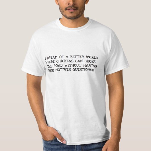 MOMENT DES ZENS: ICH TRÄUME VON EINER BESSEREN T-Shirt (Vorderseite)