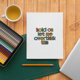 Moment Lass mir, das zu überdenken Aufkleber