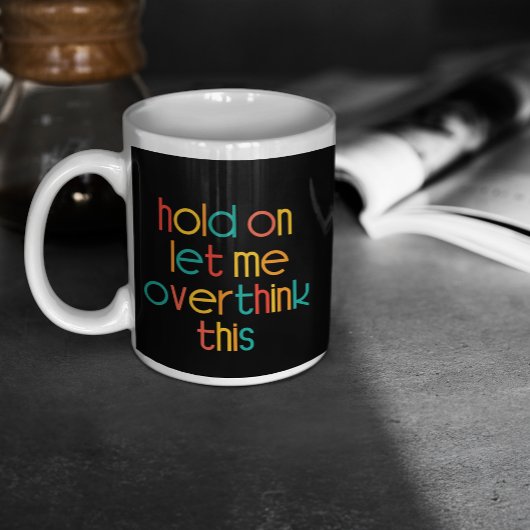 Moment Lass mir, das zu überdenken Jumbo-Tasse