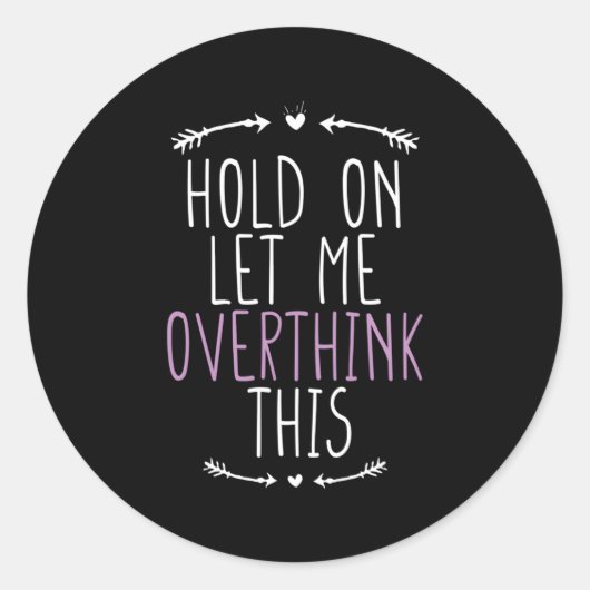 Moment Lass mir, das zu überdenken Runder Aufkleber (Vorderseite)