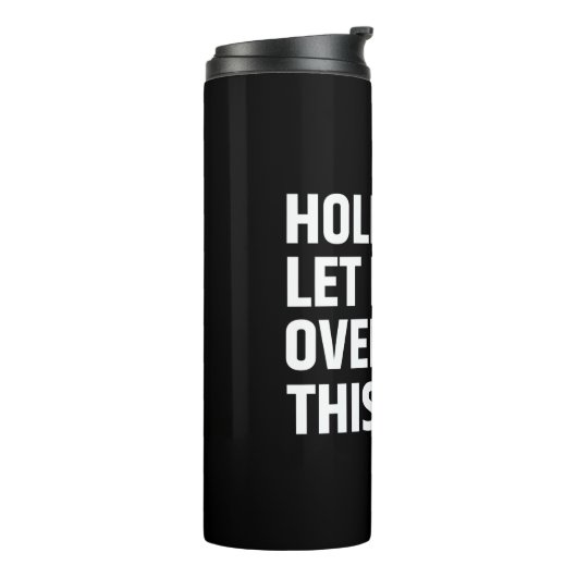 Moment Lass mir, dies zu überdenken/zu denken Thermosbecher (Nach links gedreht)