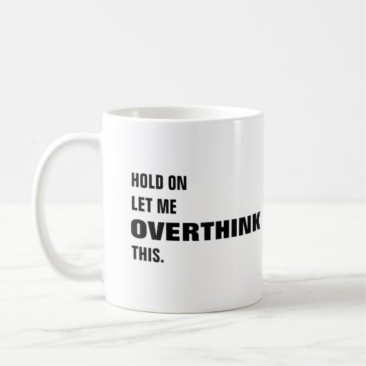 Moment lass mir, diese komische Kaffeezubereitung Kaffeetasse (Links)