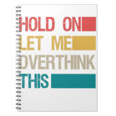 Moment Lass mir, dieses lustige Sarcastic Geschenk Notizblock (Vorderseite)