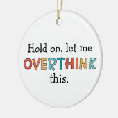 Moment mal Lass, diesen lustigen Retro zu überdenk Keramik Ornament (Links)