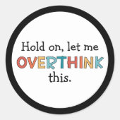 Moment mal Lass, diesen lustigen Retro zu überdenk Runder Aufkleber (Vorderseite)