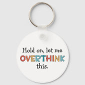 Moment mal Lass, diesen lustigen Retro zu überdenk Schlüsselanhänger (Rückseite)