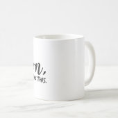 Moment mal, Lass mir das überdenken Kaffeetasse (VorderseiteRechts)