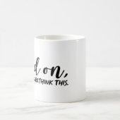 Moment mal, Lass mir das überdenken Kaffeetasse (Mittel)