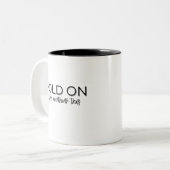 "Moment mal, Lass mir das überdenken" Kaffeezubere Zweifarbige Tasse (Vorderseite Links)