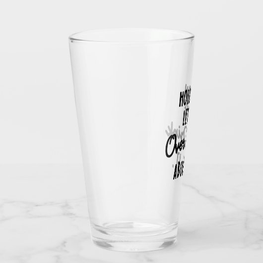 Moment mal, lass mir, dass ich darüber Bier trinke Glas (Rechts)