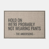 Moment mal, wir tragen wahrscheinlich keine Pants  Fußmatte (Vorderseite)