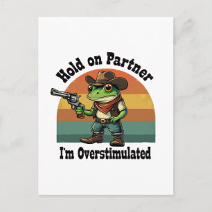 Moment On Partner Ich bin überstimulierter Cowboy Feiertagspostkarte