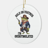 Moment On Partner Ich bin überstimulierter Cowboy  Keramik Ornament (Links)