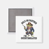 Moment On Partner Ich bin überstimulierter Cowboy  Magnet (Vorderseite/Rückseite)