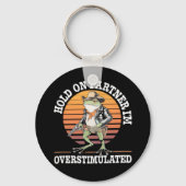 Moment On Partner Ich bin überstimulierter Cowboy Schlüsselanhänger (Vorderseite)