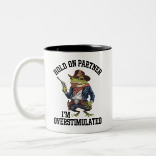 Moment On Partner Ich bin überstimulierter Cowboy Zweifarbige Tasse