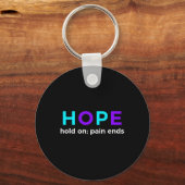 Moment; Schmerz beendet Selbstmordverhütung Bewuss Schlüsselanhänger (Vorderseite)