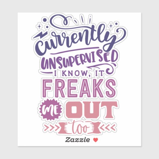 Momentan unbeaufsichtigt, weiß ich, freigibt mich aufkleber (Blatt)