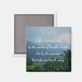 Momente, die unseren Atem wegnehmen Magnet (Vorderseite/Rückseite)