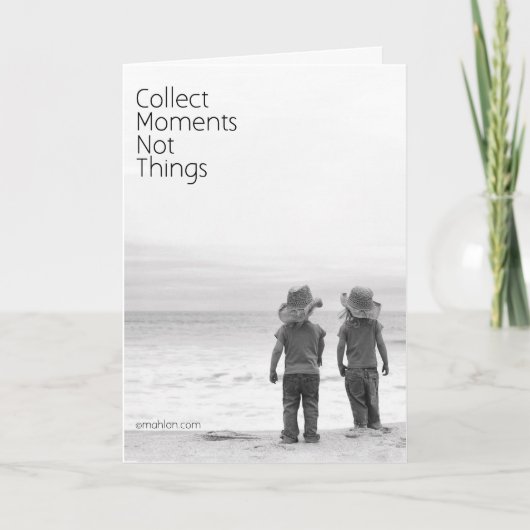 Momente sammeln, nicht Dinge Dankeskarte (Vorderseite)
