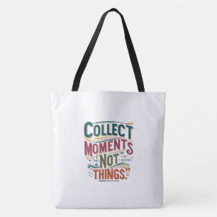 Momente sammeln, nicht Dinge - Inspiration groß Tasche