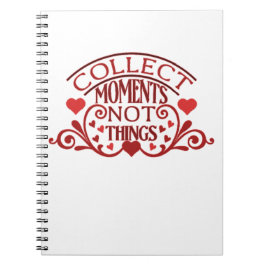 Momente sammeln, nicht Dinge Notizblock
