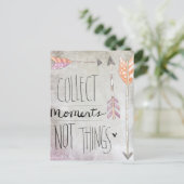 Momente sammeln, nicht Dinge Postkarte (Stehend Vorderseite)