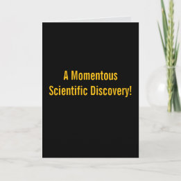 "Momentous Discovery" (Any) Joke Karte