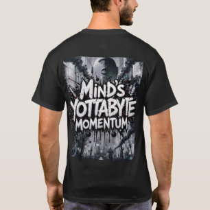 Momentum von Yottabyte des Geistes T-Shirt
