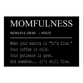 Momfulness Definition Lustiges Mutterdesign Poster